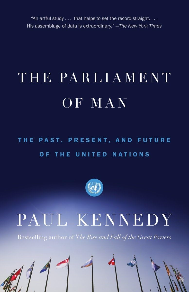 The Parliament of Man: The Past, Present, and Future of the United Nations,Used