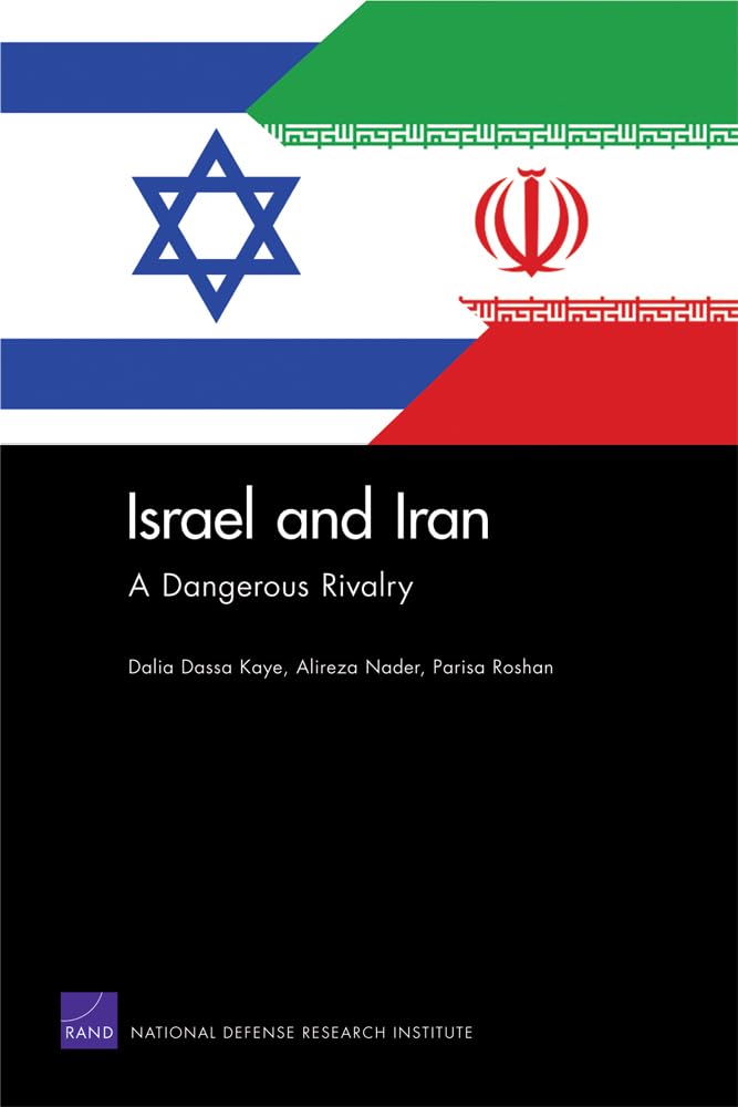 Israel and Iran: A Dangerous Rivalry,Used