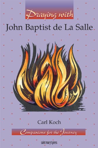 Praying with John Baptist de La Salle (Companions for the Journey Series),Used