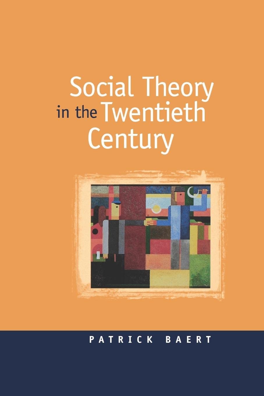 Social Theory In The Twentieth Century,Used
