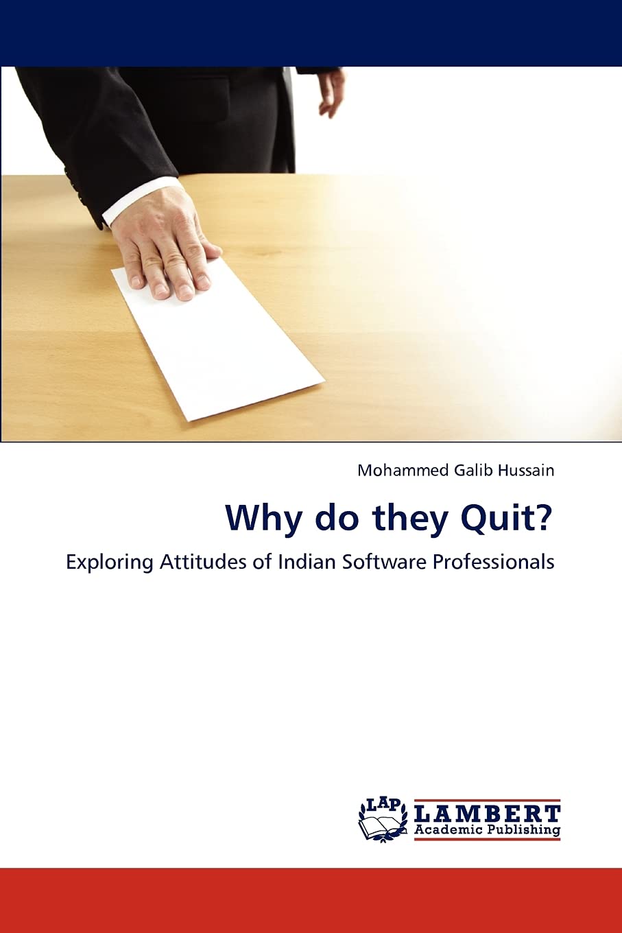 Why do they Quit?: Exploring Attitudes of Indian Software Professionals,Used
