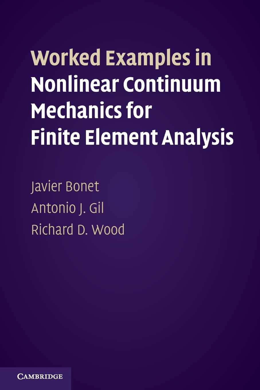 Worked Examples in Nonlinear Continuum Mechanics for Finite Element Analysis,Used