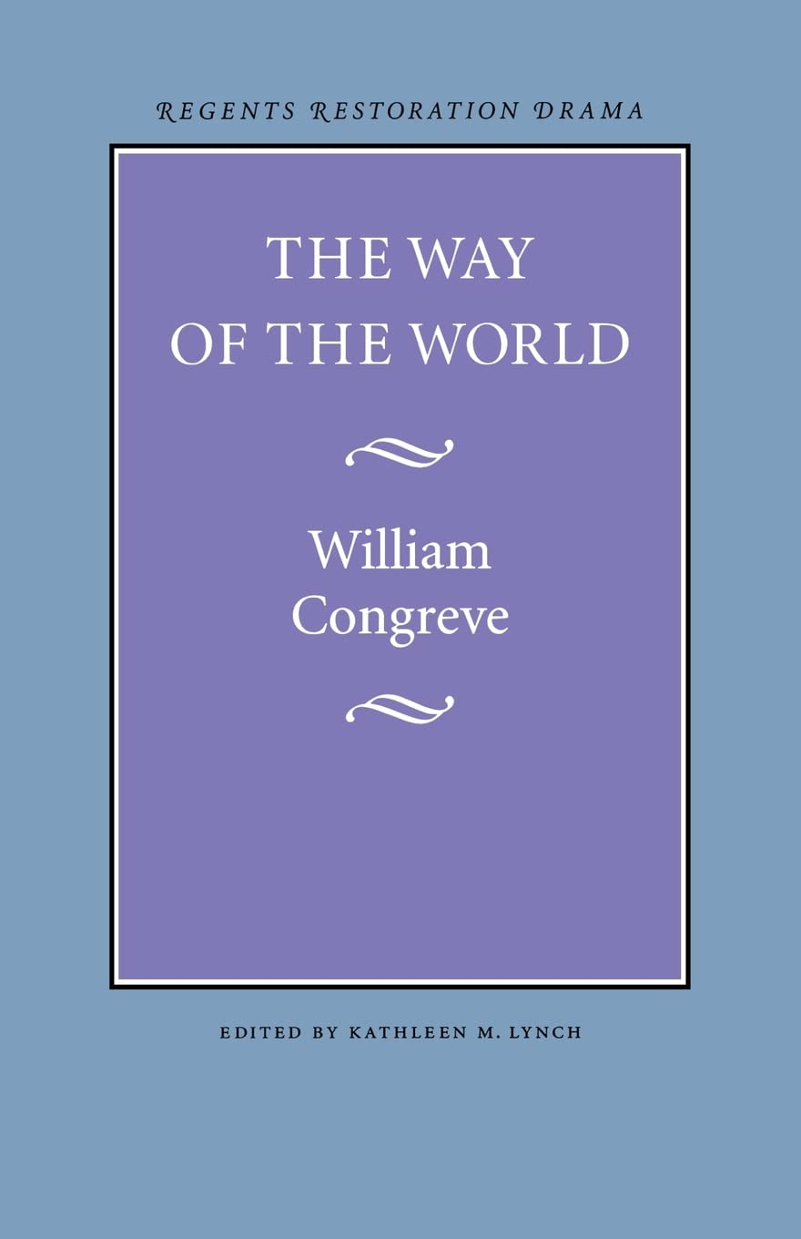 The Way Of The World (Regents Restoration Drama),New