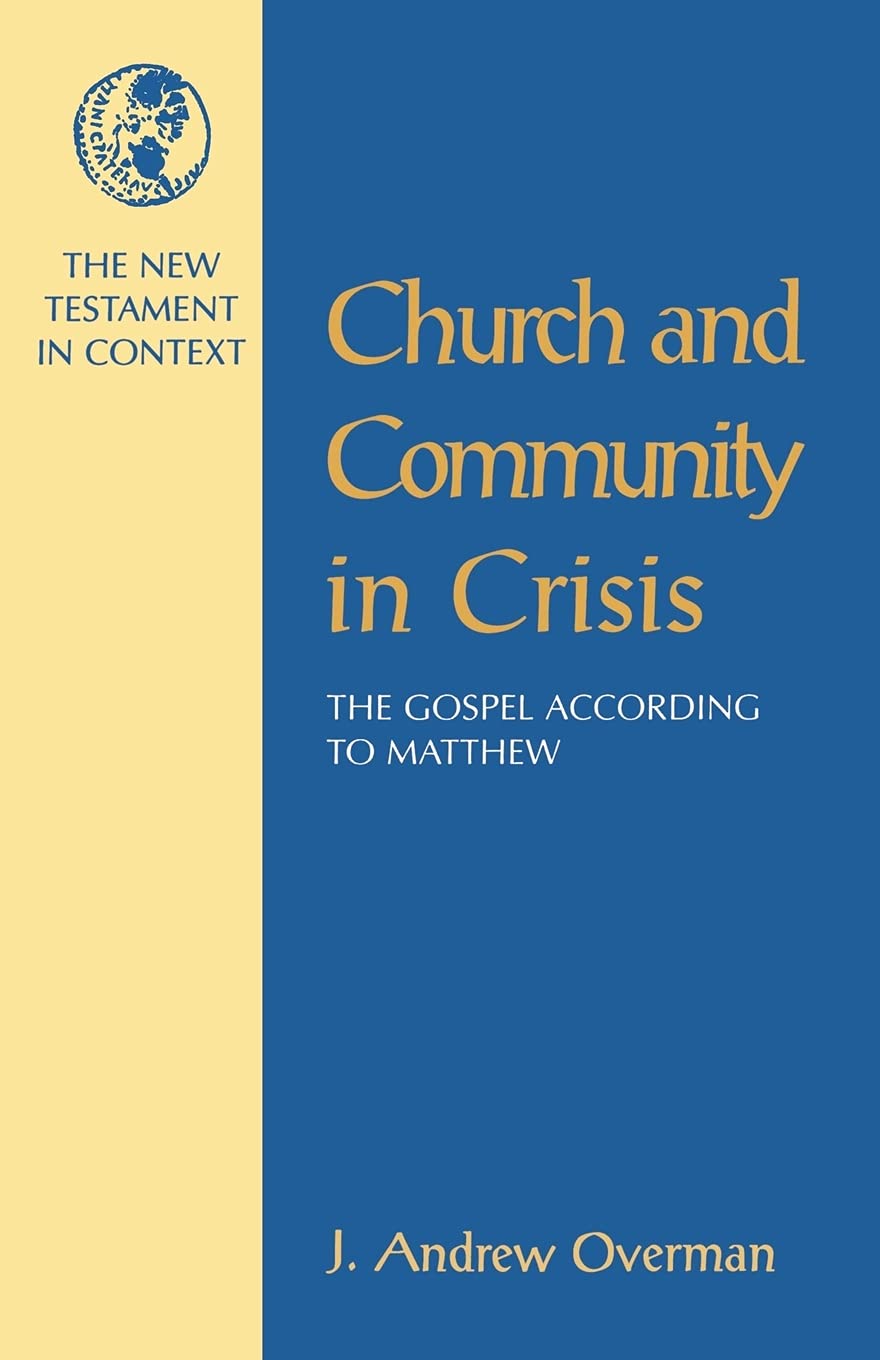 Church and Community in Crisis: The Gospel According to Matthew (NT in Context Commentaries),Used