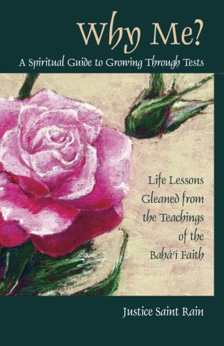 Why Me? A Spiritual Guide To Growing Through Tests,Used
