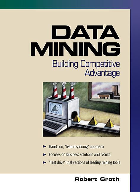 Data Mining: Building Competitive Advantage,Used