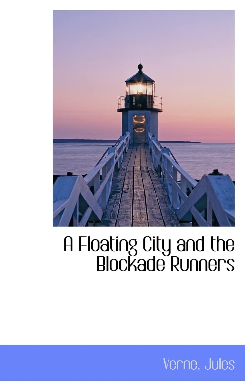 A Floating City and the Blockade Runners,Used