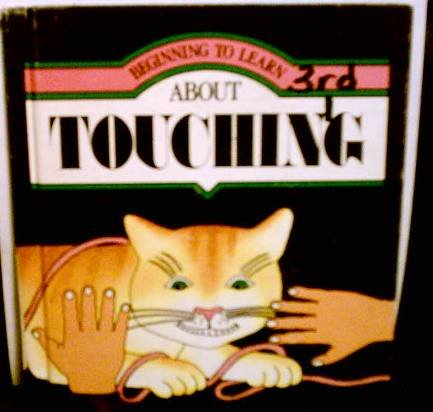 Touching (Beginning to Learn About),Used