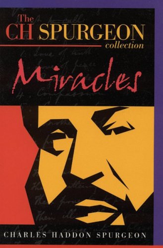 Miracles (C.H. Spurgeon Collection),Used