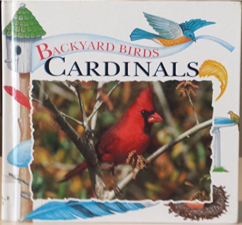 Cardinals (Backyard Birds Series),New