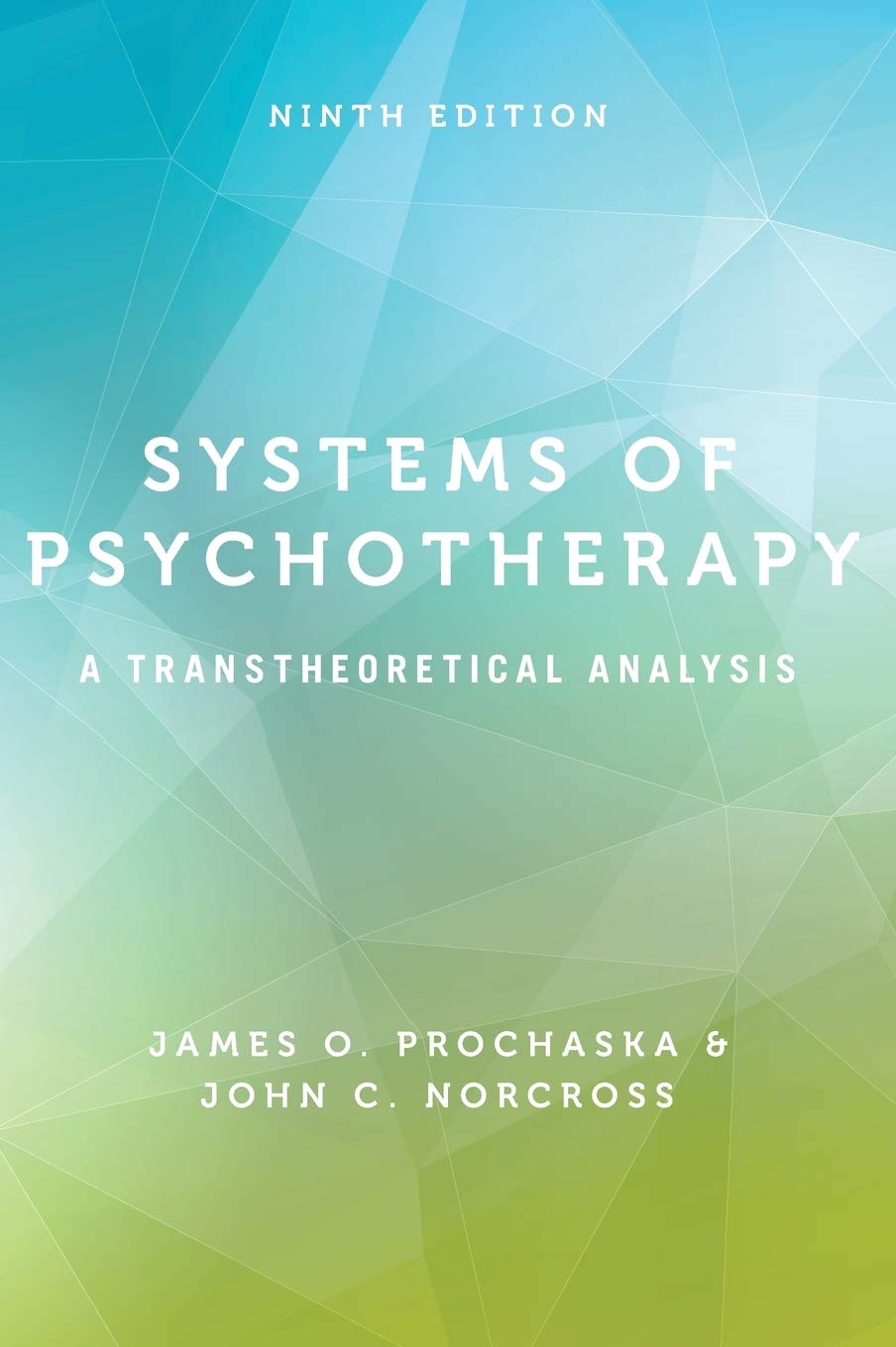 Systems Of Psychotherapy: A Transtheoretical Analysis