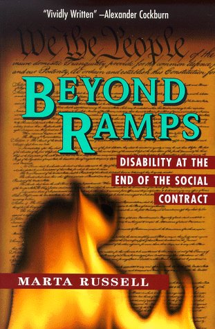 Beyond Ramps: Disability at the End of the Social Contract,Used