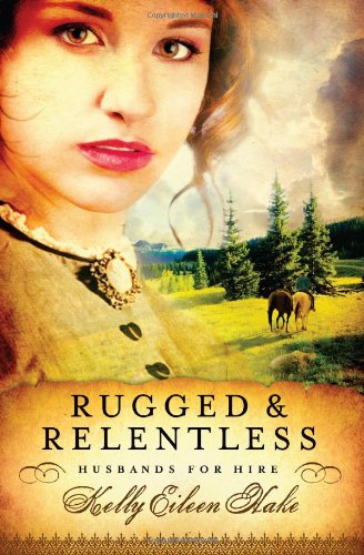 Rugged and Relentless (Husbands for Hire),Used