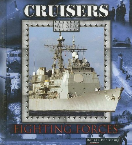 Cruiser at Sea (Fighting Forces on the Sea),Used