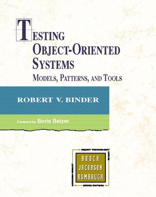 Testing Objectoriented Systems: Models, Patterns, And Tools,New