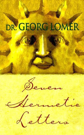Seven Hermetic Letters : Letters for the Development of the Secret Powers of the Soul,Used