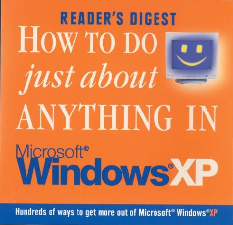 How to Do Just About Anything in Windows Xp,Used