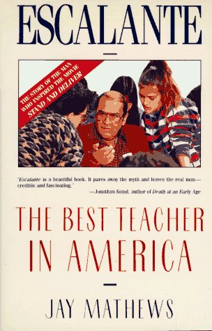 Escalante: The Best Teacher in America (An Owl Book),Used