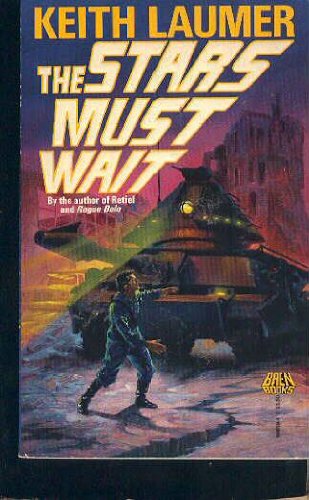 The Stars Must Wait (Baen Books),New