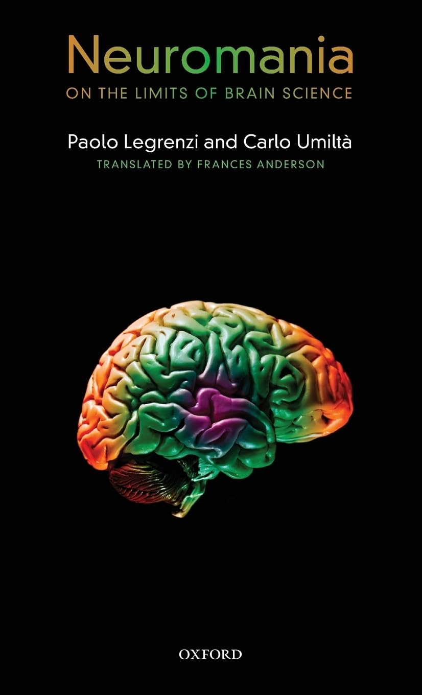 Neuromania: On The Limits Of Brain Science,Used