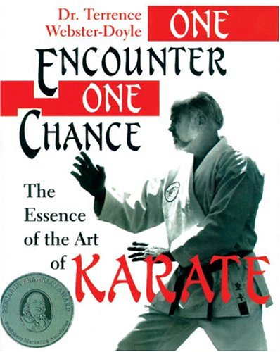 One Encounter, One Chance: Essence Of The Art Of Karate,Used