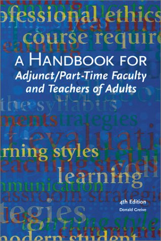 A Handbook for Adjunct, PartTime Faculty and Teachers of Adults,Used