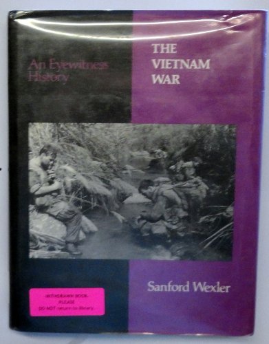 The Vietnam War: Eyewitness History (Eyewitness History Series),Used
