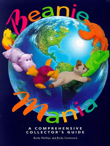 Beanie Mania: A Comprehensive Collector's Guide,Used
