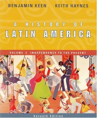 A History of Latin America: Volume 2: Independence to the Present,Used