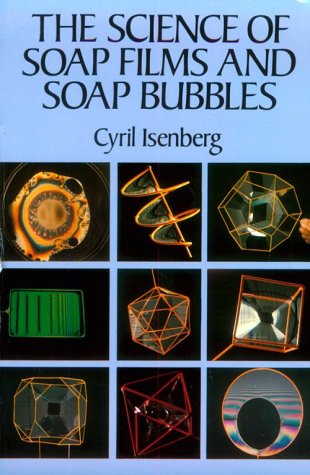 The Science Of Soap Films And Soap Bubbles,New
