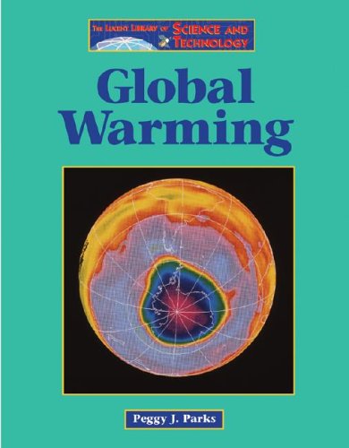Global Warming (The Lucent Library of Science and Technology Series),Used