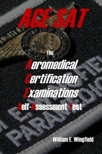 The Aeromedical Certification Examinations SelfAssessment Test,Used