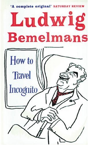 How to Travel Incognito (Prion Humour Classics),Used