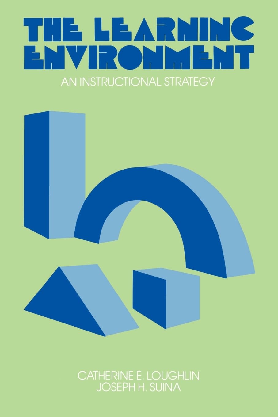 The Learning Environment: An Instructional Strategy,Used