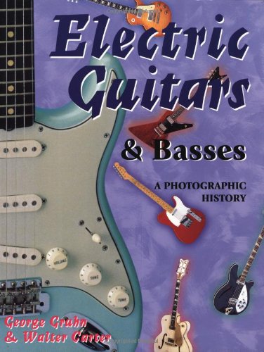 Electric Guitars and Basses: A Photographic History,Used