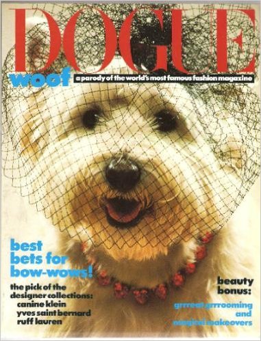 Dogue: A Parody of the World's Most Famous Fashion Magazine,Used