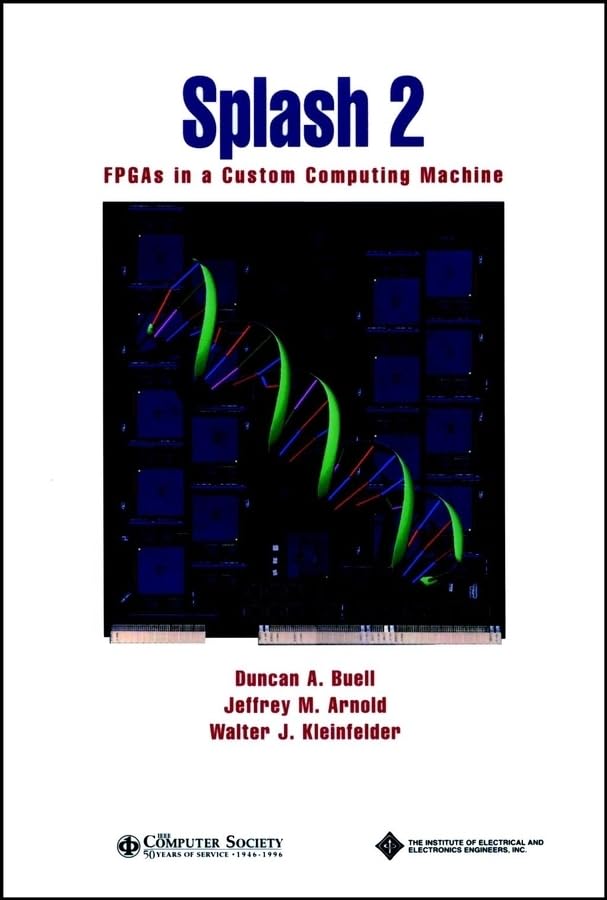 Splash 2: Fpgas In A Custom Computing Machine,Used