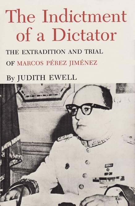 Indictment of a Dictator: The Extradition and Trial of Marcos Perez,Used