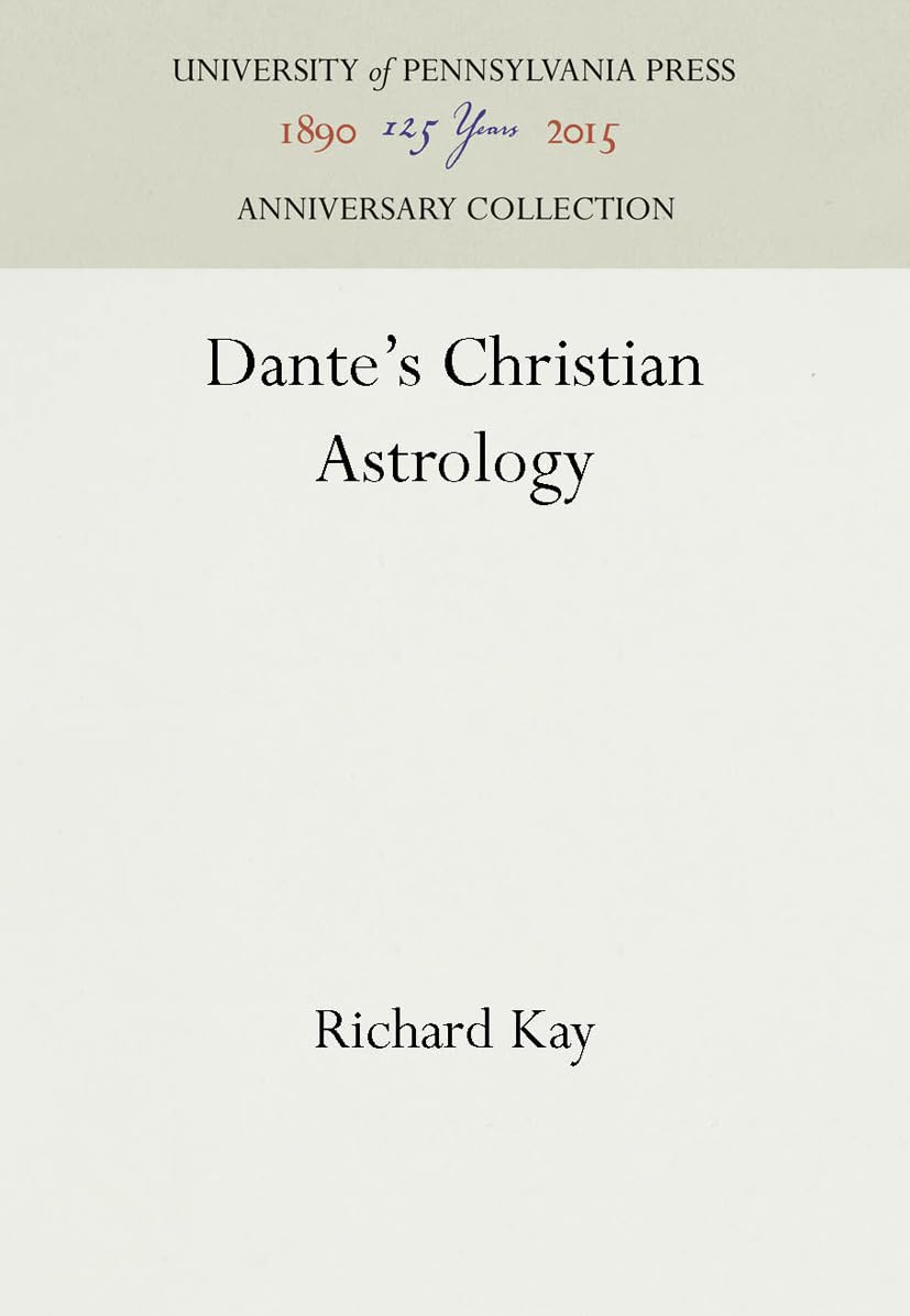 Dante's Christian Astrology (Anniversary Collection),Used