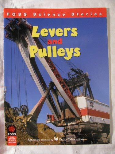 Levers And Pulleys (Foss Science Stories),Used