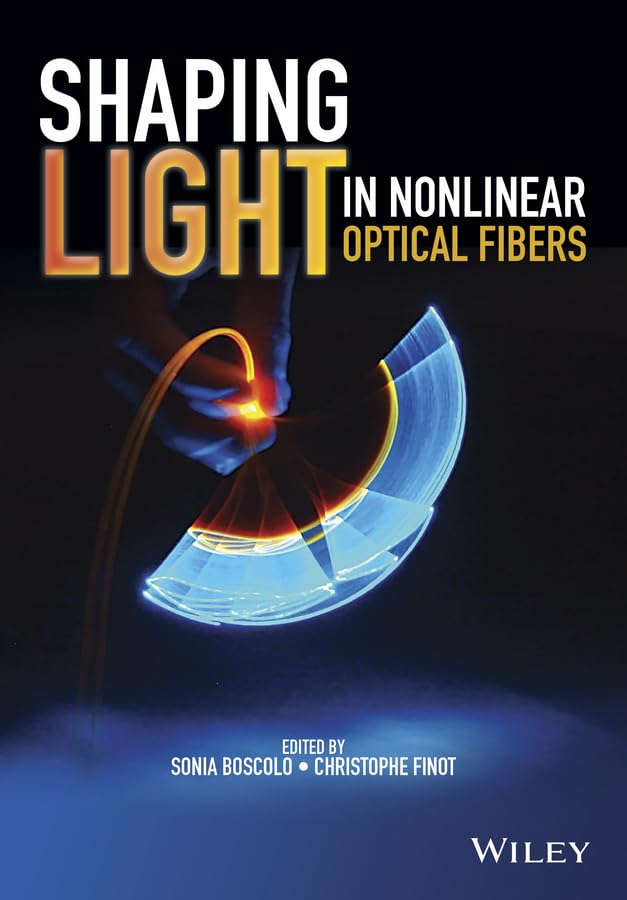 Shaping Light in Nonlinear Optical Fibers,Used