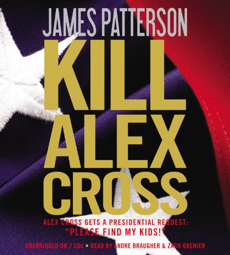 Kill Alex Cross (Alex Cross Novels),Used