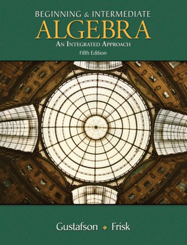 Beginning and Intermediate Algebra: Integrated Approach, Nonmedia Edition,Used