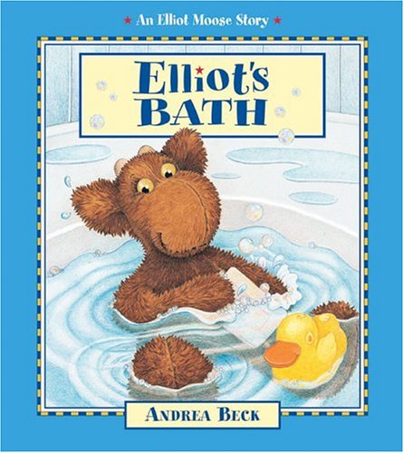 Elliot's Bath (An Elliot Moose Story),Used