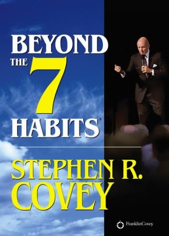 Beyond the 7 Habits,New