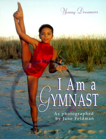 I Am A Gymnast (Young Dreamers),New