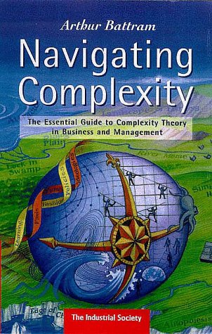 Navigating Complexity: The Essential Guide to Complexity Theory in Business and Management,Used