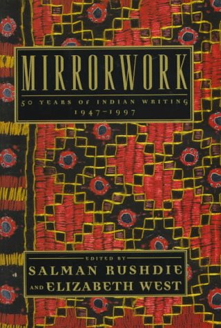 Mirrorwork: 50 Years of Indian Writing : 19471997,New
