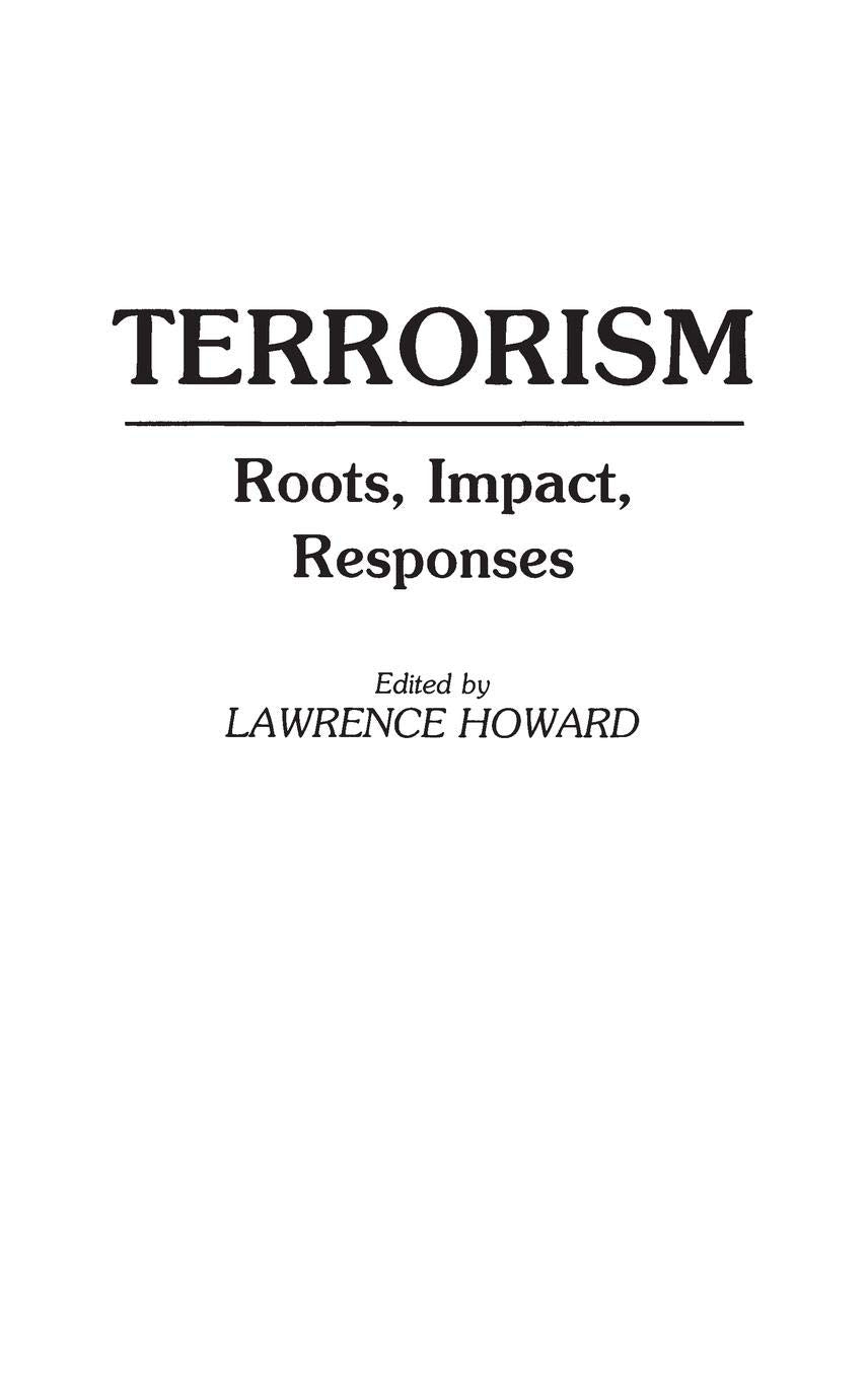 Terrorism: Roots, Impact, Responses,Used