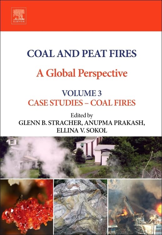 Coal and Peat Fires: A Global Perspective: Volume 3: Case Studies Coal Fires,Used